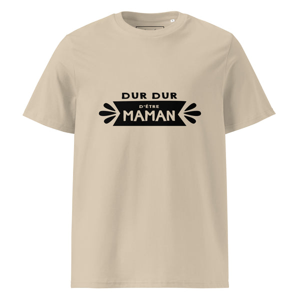 T-shirt en coton biologique "Dur d'être maman"