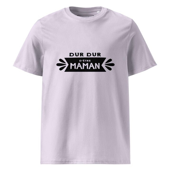T-shirt en coton biologique "Dur d'être maman"