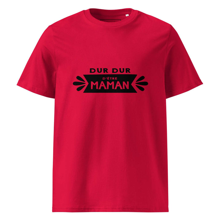 T-shirt en coton biologique "Dur d'être maman"