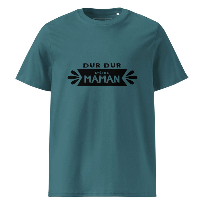 T-shirt en coton biologique "Dur d'être maman"