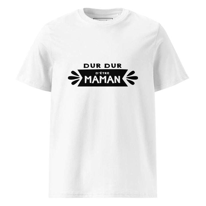 T-shirt en coton biologique "Dur d'être maman"